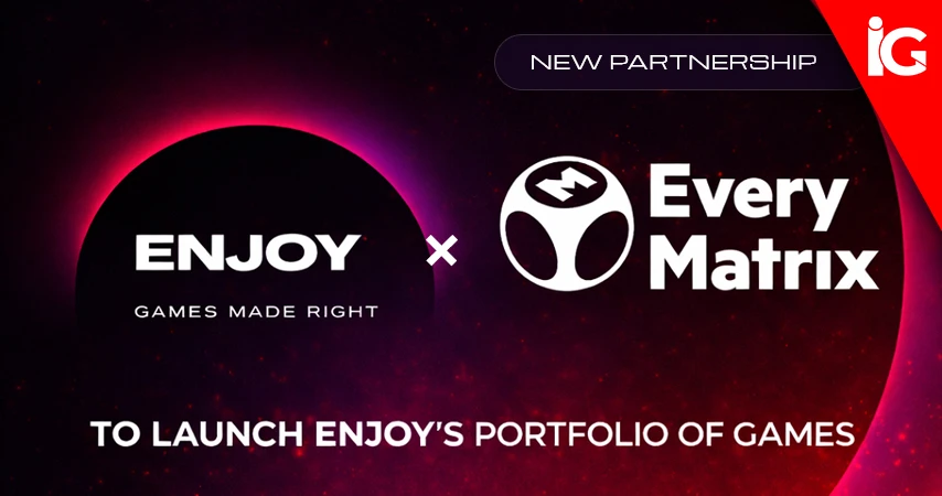 ENJOY Partners with EveryMatrix to Accelerate Global Rollout