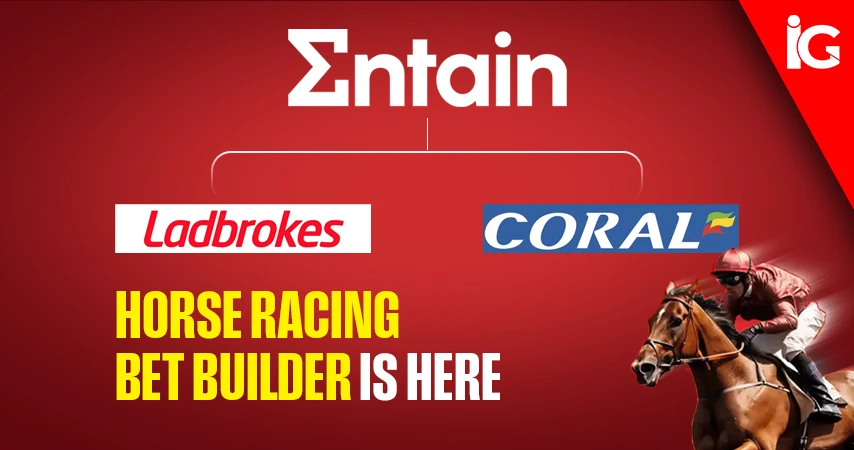 Entain Launches Racing Bet Builder Across Ladbrokes and Coral