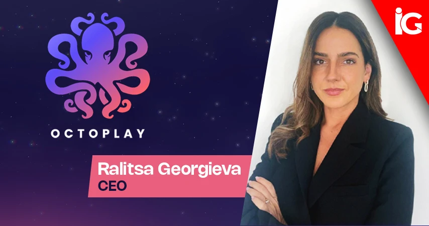 Octoplay Founder Carl Ejlertsson Steps Down as CEO, Ralitsa Georgieva Named Successor