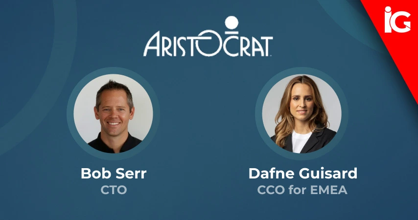 Aristocrat Appoints Serr as CTO and Guisard as Commercial Chief