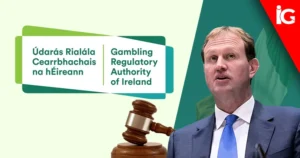 Ireland Launches New Licensing Regime for Gambling Industry After Ministerial Order