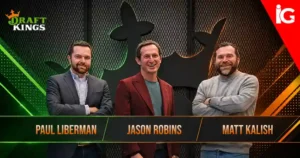 One Vision, Three Co-Founders: How Robins, Kalish and Liberman Built DraftKings Into a Betting Giant