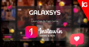 Galaxsys Builds Its New Fast Game Instawin Around a Single Swipe