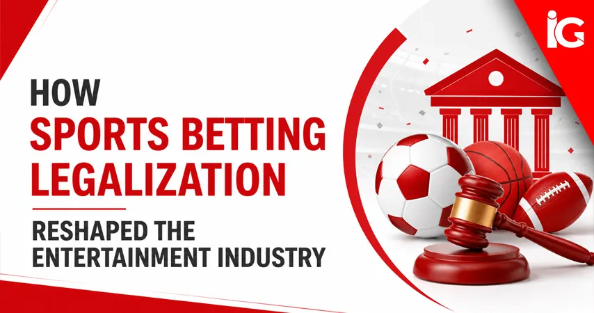 Sports Betting Legalization: How a Multi Billion Dollar Market Is Reshaping the Entertainment Industry | iGaming News Today Sports Betting Legalization: How a Multi Billion Dollar Market Is Reshaping the Entertainment Industry | iGaming News Today