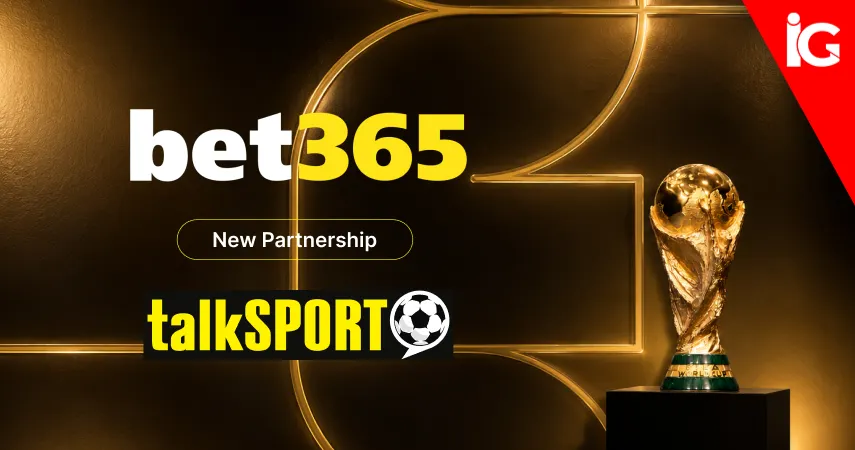 talkSPORT Names bet365 as Headline Bookmaker Partner for the FIFA World Cup