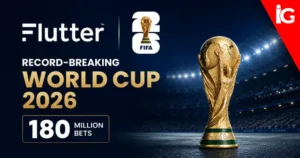 Flutter Wraps Up Record-Breaking 2026 FIFA World Cup With 180 Million Bets