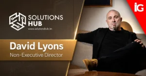 SolutionsHub Appoints Former PokerStars and VGW Executive David Lyons as Non-Executive Director for Ireland