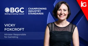 BGC Welcomes Vicky Foxcroft on Gambling | iGaming News Today